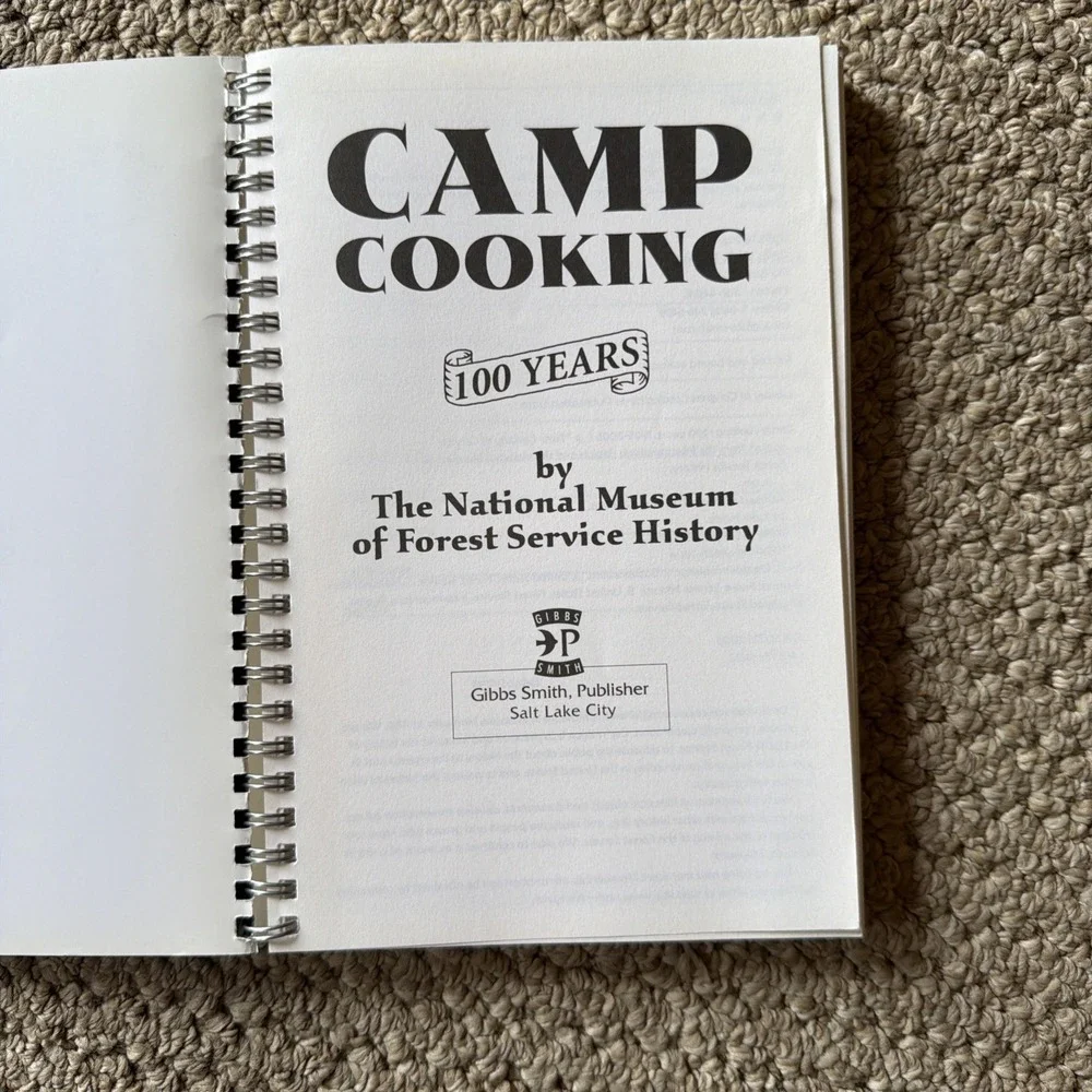 Camp Cooking: 100 Years Spiral-bound National Museum Of Forest Service History